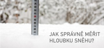 Pod bílou čepicí: Jak se měří hloubka sněhu?