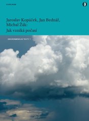 Jak vzniká počasí - Jaroslav Kopáček, Jan Bednář, Michal Žák
